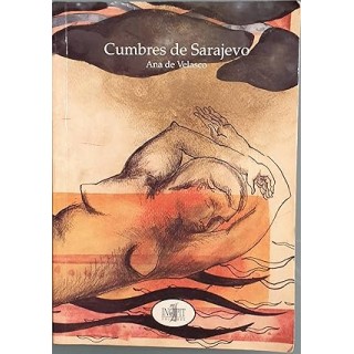 Cumbres De Sarajevo - Ana de Velasco.